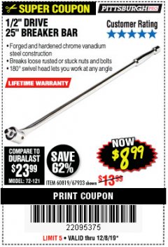 Harbor Freight Coupon PITTSBURGH PRO 1/2 IN. DRIVE, 25 IN. BREAKER BAR Lot No. 60819 Expired: 12/8/19 - $8.99