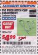 Harbor Freight ITC Coupon 150 PIECE HITCH CLIP ASSORTMENT Lot No. 67557 Expired: 5/31/17 - $4.99