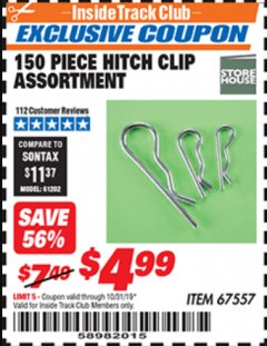 Harbor Freight ITC Coupon 150 PIECE HITCH CLIP ASSORTMENT Lot No. 67557 Expired: 10/31/19 - $4.99