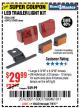 Harbor Freight Coupon LED TRAILER LIGHT KIT Lot No. 62492/62487/62488 Expired: 7/9/17 - $29.99