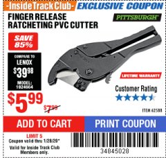 Harbor Freight ITC Coupon FINGER RELEASE RATCHETING PVC CUTTER Lot No. 62588 Expired: 1/28/20 - $5.99