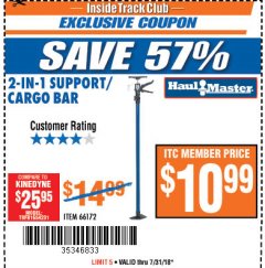 Harbor Freight ITC Coupon HAUL-MASTER 2-IN-1 SUPPORT/CARGO BAR Lot No. 66172 Expired: 7/31/18 - $10.99