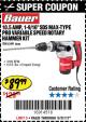 Harbor Freight Coupon BAUER 10.5 AMP 1-9/16" SDS MAX-TYPE PRO VARIABLE SPEED ROTARY HAMMER Lot No. 63441 Expired: 5/31/17 - $89.99
