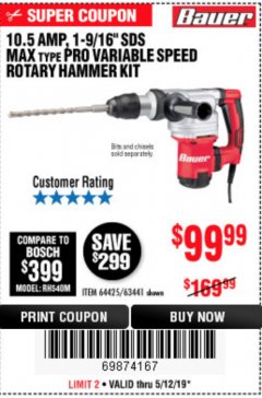 Harbor Freight Coupon BAUER 10.5 AMP 1-9/16" SDS MAX-TYPE PRO VARIABLE SPEED ROTARY HAMMER Lot No. 63441 Expired: 5/12/19 - $99.99