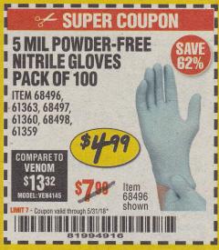 Harbor Freight Coupon 5 MIL NITRILE GLOVES 100/PK Lot No. 61363/ 68497/ 68498 Expired: 5/31/18 - $4.99