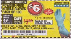 Harbor Freight Coupon 5 MIL NITRILE GLOVES 100/PK Lot No. 61363/ 68497/ 68498 Expired: 10/23/19 - $6