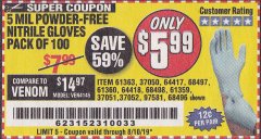 Harbor Freight Coupon 5 MIL NITRILE GLOVES 100/PK Lot No. 61363/68497/68498 Expired: 8/10/19 - $5.99