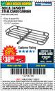 Harbor Freight Coupon STEEL CARGO CARRIER Lot No. 66983/69623 Expired: 11/22/17 - $38.99