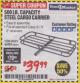 Harbor Freight Coupon STEEL CARGO CARRIER Lot No. 66983/69623 Expired: 1/31/18 - $39.99