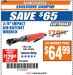 Harbor Freight ITC Coupon EARTHQUAKE 3/8 IN. IMPACTING AIR RATCHET WRENCH Lot No. 68426 Expired: 6/19/18 - $64.99