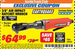 Harbor Freight ITC Coupon EARTHQUAKE 3/8 IN. IMPACTING AIR RATCHET WRENCH Lot No. 68426 Expired: 11/30/18 - $64.99