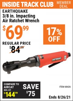 Harbor Freight ITC Coupon EARTHQUAKE 3/8 IN. IMPACTING AIR RATCHET WRENCH Lot No. 68426 Expired: 8/26/21 - $69.99