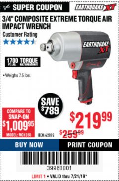 Harbor Freight Coupon EARTHQUAKE 3/4" COMPOSITE PRO EXTREME TORQUE AIR IMPACT WRENCH Lot No. 62892 Expired: 7/21/19 - $219.99