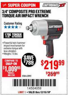 Harbor Freight Coupon EARTHQUAKE 3/4" COMPOSITE PRO EXTREME TORQUE AIR IMPACT WRENCH Lot No. 62892 Expired: 12/15/19 - $219.99