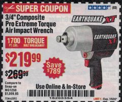 Harbor Freight Coupon EARTHQUAKE 3/4" COMPOSITE PRO EXTREME TORQUE AIR IMPACT WRENCH Lot No. 62892 Expired: 7/5/20 - $219.99