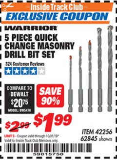 Harbor Freight ITC Coupon DRILLMASTER 5 PIECE QUICK CHANGE MASONRY DRILL BIT SET Lot No. 62845/42256 Expired: 10/31/19 - $1.99