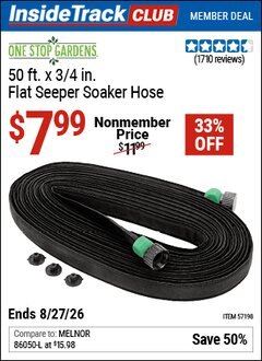 Harbor Freight Coupon ONE STOP GARDENS 50 FT. X 3/4 IN. FLAT SEEPER SOAKER HOSE Lot No. 57198 Valid: 12/31/69 - 8/27/26 - $7.99