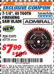 Harbor Freight ITC Coupon 7-1/4", 40 TOOTH FINISHING SAW BLADE Lot No. 93895/62735 Expired: 7/31/17 - $7.99