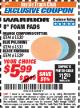 Harbor Freight ITC Coupon 8" FOAM PADS Lot No. 91530/61531/61529 Expired: 11/30/17 - $5.99