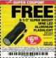 Harbor Freight FREE Coupon 3-1/2" SUPER BRIGHT ALUMINUM FLASHLIGHT Lot No. 69111/63599/62522/62573/63875/63884/63886/63888/69052 Expired: 12/31/15 - FWP