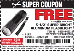 Harbor Freight FREE Coupon 3-1/2" SUPER BRIGHT ALUMINUM FLASHLIGHT Lot No. 69111/63599/62522/62573/63875/63884/63886/63888/69052 Expired: 4/23/19 - FWP