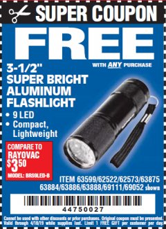 Harbor Freight FREE Coupon 3-1/2" SUPER BRIGHT ALUMINUM FLASHLIGHT Lot No. 69111/63599/62522/62573/63875/63884/63886/63888/69052 Expired: 4/18/19 - FWP