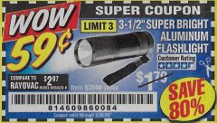 Harbor Freight Coupon 3-1/2" SUPER BRIGHT ALUMINUM FLASHLIGHT Lot No. 69111/63599/62522/62573/63875/63884/63886/63888/69052 Expired: 6/30/20 - $0.59