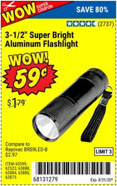 Harbor Freight Coupon 3-1/2" SUPER BRIGHT ALUMINUM FLASHLIGHT Lot No. 69111/63599/62522/62573/63875/63884/63886/63888/69052 Expired: 8/31/20 - $0.59