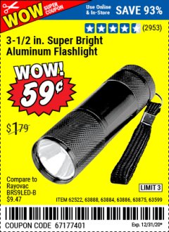 Harbor Freight Coupon 3-1/2" SUPER BRIGHT ALUMINUM FLASHLIGHT Lot No. 69111/63599/62522/62573/63875/63884/63886/63888/69052 Expired: 12/31/20 - $0.59