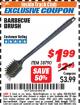Harbor Freight ITC Coupon BARBECUE BRUSH  Lot No. 38790 Expired: 7/31/17 - $1.99