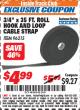 Harbor Freight ITC Coupon 3/4" X 35 FT. ROLL HOOK AND LOOP CABLE STRAP Lot No. 96215 Expired: 7/31/17 - $4.99