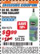 Harbor Freight ITC Coupon 24 OZ. SLIME TIRE SEALANT Lot No. 95576 Expired: 7/31/17 - $9.99