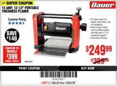 Harbor Freight Coupon BAUER 15 AMP 12 1/2" PORTABLE THICKNESS PLANER Lot No. 63445 Expired: 12/24/18 - $249.99