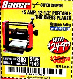 Harbor Freight Coupon BAUER 15 AMP 12 1/2" PORTABLE THICKNESS PLANER Lot No. 63445 Expired: 3/23/19 - $249.99
