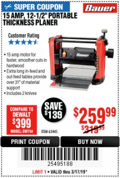 Harbor Freight Coupon BAUER 15 AMP 12 1/2" PORTABLE THICKNESS PLANER Lot No. 63445 Expired: 3/17/19 - $259.99