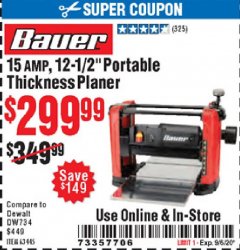 Harbor Freight Coupon BAUER 15 AMP 12 1/2" PORTABLE THICKNESS PLANER Lot No. 63445 Expired: 9/6/20 - $299.99