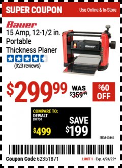 Harbor Freight Coupon BAUER 15 AMP 12 1/2" PORTABLE THICKNESS PLANER Lot No. 63445 Expired: 4/24/22 - $299.99