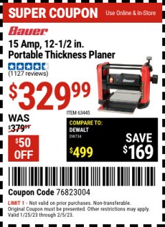 Harbor Freight Coupon BAUER 15 AMP 12 1/2" PORTABLE THICKNESS PLANER Lot No. 63445 Expired: 2/5/23 - $329.99