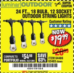 Harbor Freight Coupon 24 FT., 18 BULB, 12 SOCKET OUTDOOR STRING LIGHTS Lot No. 64486/63843/64739 Expired: 5/4/19 - $19.99