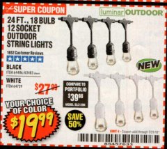 Harbor Freight Coupon 24 FT., 18 BULB, 12 SOCKET OUTDOOR STRING LIGHTS Lot No. 64486/63843/64739 Expired: 7/31/19 - $19.99