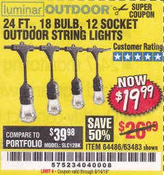 Harbor Freight Coupon 24 FT., 18 BULB, 12 SOCKET OUTDOOR STRING LIGHTS Lot No. 64486/63843/64739 Expired: 9/14/19 - $19.99