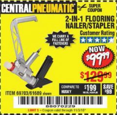 Harbor Freight Coupon 2-IN-1 FLOORING NAILER/STAPLER Lot No. 61689/97586/69703 Expired: 11/3/18 - $99.99