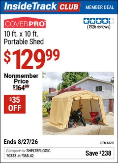 Harbor Freight ITC Coupon COVERPRO 10 FT. X 10 FT. PORTABLE SHED Lot No. 63297 Valid Thru: 8/27/26 - $129.99