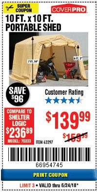 Harbor Freight Coupon COVERPRO 10 FT. X 10 FT. PORTABLE SHED Lot No. 63297 Expired: 6/24/18 - $139.99