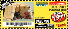 Harbor Freight Coupon COVERPRO 10 FT. X 10 FT. PORTABLE SHED Lot No. 63297 Expired: 9/1/18 - $139.99
