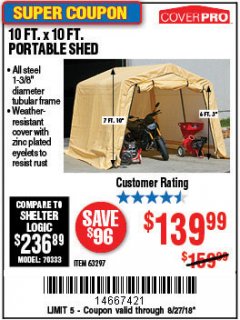 Harbor Freight Coupon COVERPRO 10 FT. X 10 FT. PORTABLE SHED Lot No. 63297 Expired: 8/27/18 - $139.99