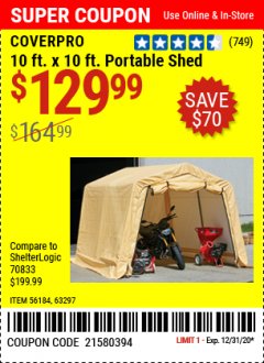 Harbor Freight Coupon COVERPRO 10 FT. X 10 FT. PORTABLE SHED Lot No. 63297 Expired: 12/31/20 - $129.99