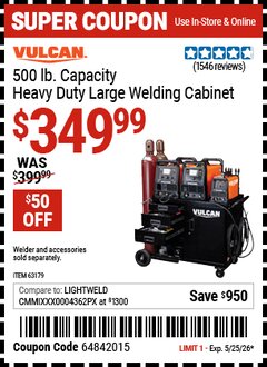 Harbor Freight Coupon VULCAN 500 LB. CAPACITY HEAVY DUTY LARGE WELDING CABINET Lot No. 63179 Valid Thru: 5/25/26 - $349.99