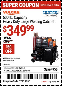 Harbor Freight Coupon VULCAN 500 LB. CAPACITY HEAVY DUTY LARGE WELDING CABINET Lot No. 63179 Valid Thru: 8/30/26 - $349.99