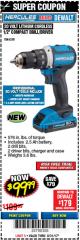 Harbor Freight Coupon HERCULES 20 VOLT LITHIUM CORDLESS 1/2" COMPACT DRILL/DRIVER KIT Lot No. 63381 Expired: 8/31/17 - $99.99